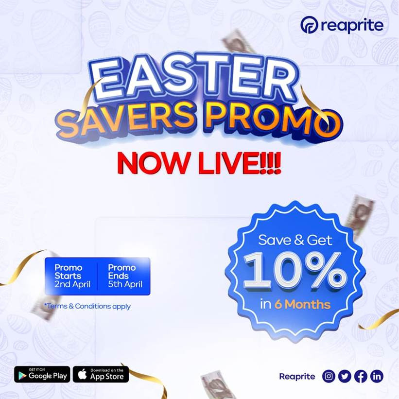 Save More, Earn More - Join the Easter Savers promo now LIVE on Reaprite and get a WHOOPING 10% on your savings in 6months!!! tsbnews.com1