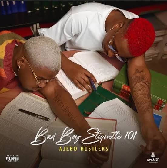 Ajebo Hustlers drops ‘Bad Boy Etiquette 101’ EP